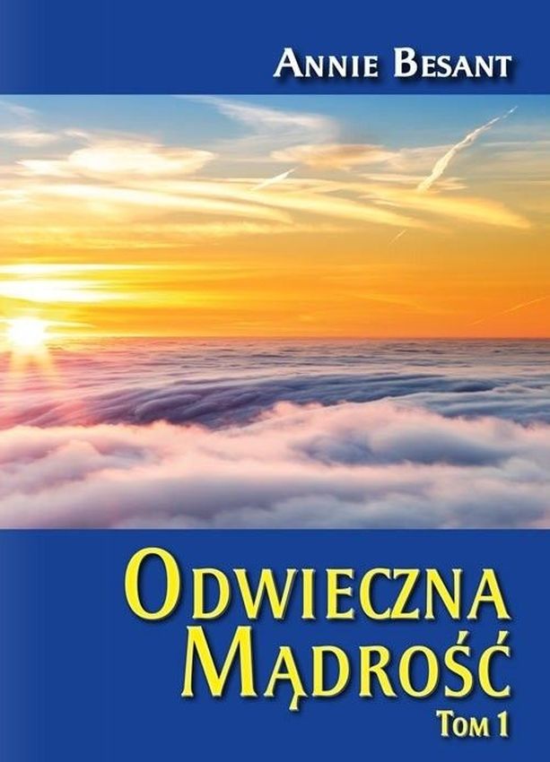 Kniha Odwieczna Mądrość. Tom 1 Annie Besant