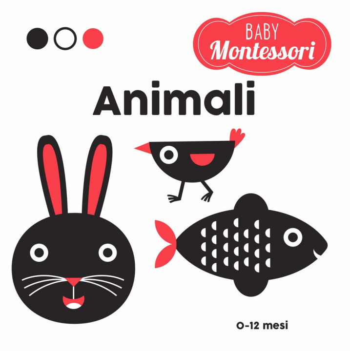 Könyv Animali. Baby Montessori Agnese Baruzzi