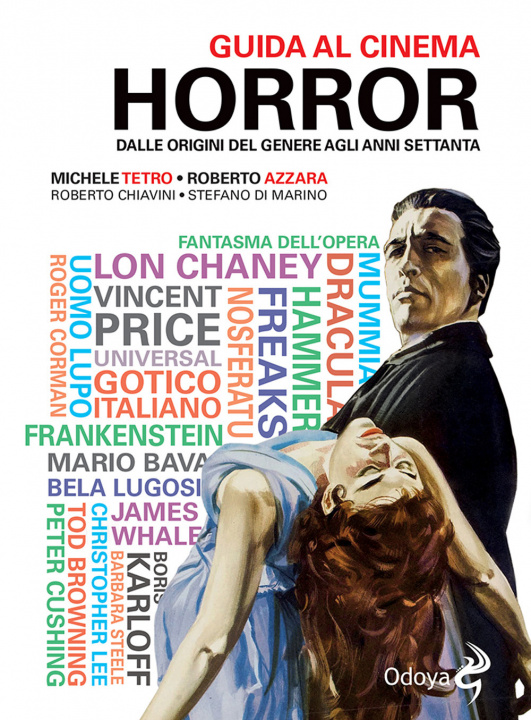 Carte Guida al cinema horror. Dalle origini del genere agli anni Settanta Michele Tetro