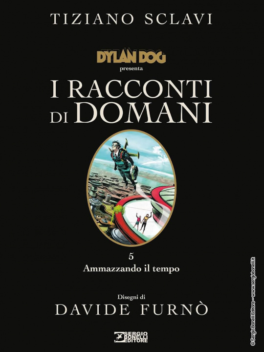 Livre Dylan Dog presenta I racconti di domani Tiziano Sclavi