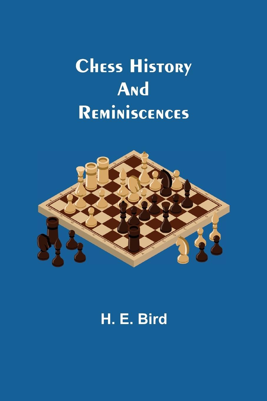 Knjiga Chess History and Reminiscences 