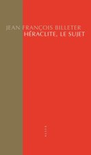 Carte Héraclite, le sujet Jean François BILLETER