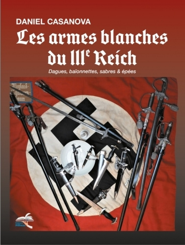 Knjiga les armes blanches du IIIe Reich Casanova