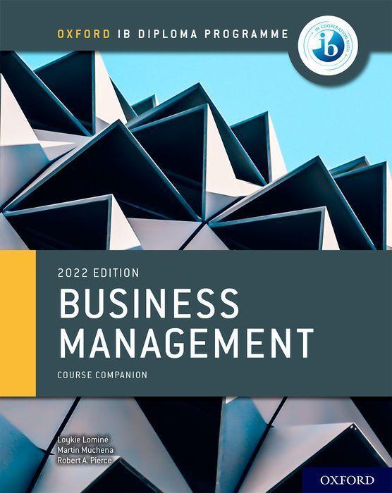 Könyv Oxford IB Diploma Programme: Business Management Course Book Martin Muchena