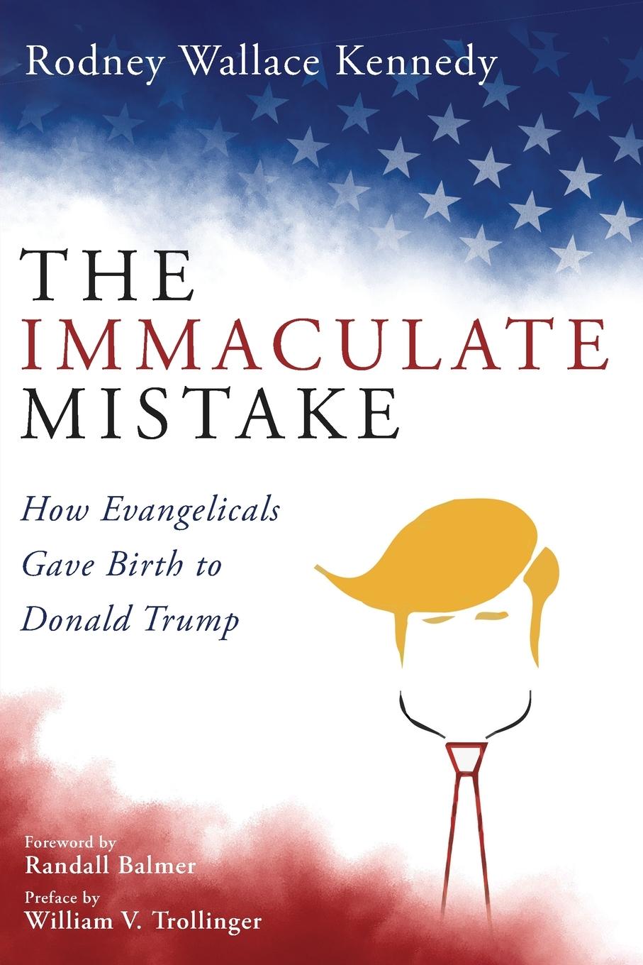Book Immaculate Mistake Rodney Wallace Kennedy