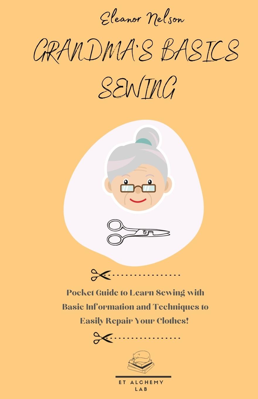 Boek Grandma's Basics Sewing Eleanor Nelson