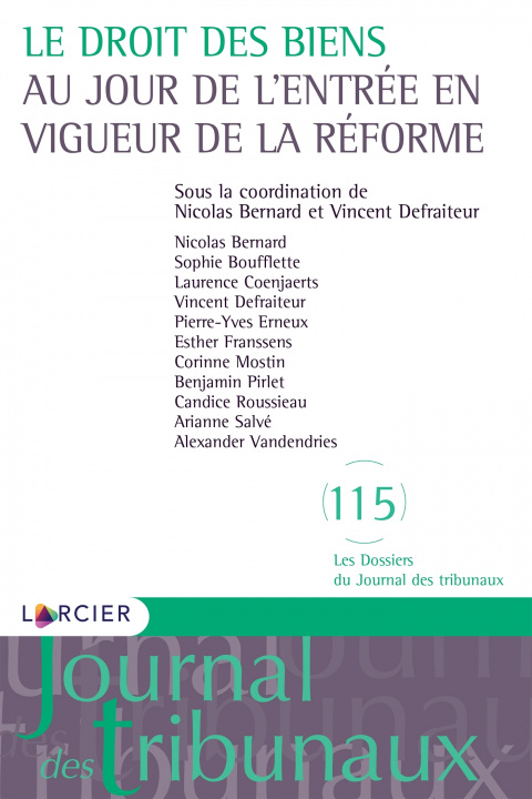 Kniha Le droit des biens au jour de l'entrée en vigueur de la la réforme Nicolas Bernard