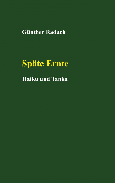 Knjiga Späte Ernte 