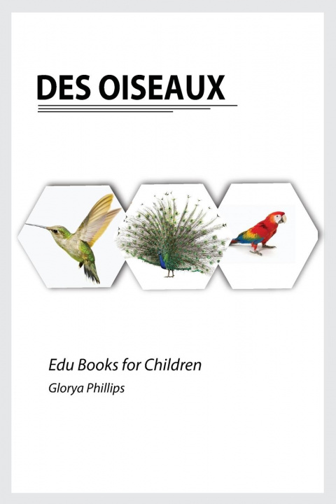 Kniha Des Oiseaux 