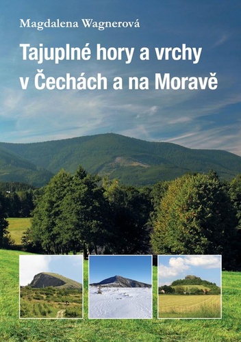 Carte Tajuplné hory a vrchy v Čechách a na Moravě Magdalena Wagnerová