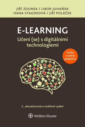 Książka E-learning Učení (se) s digitálními technologiemi Jiří Zounek