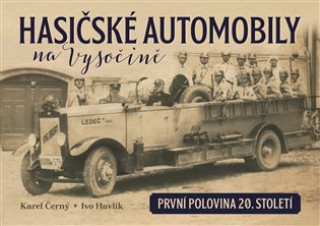 Book Hasičské automobily na Vysočině Karel Černý