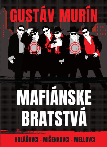 Könyv Mafiánske bratstvá Gustáv Murín