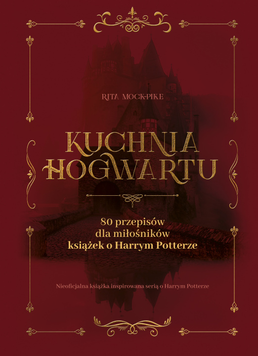 Book Kuchnia Hogwartu Rita Mock Pike