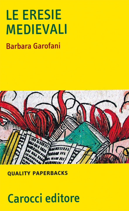 Kniha eresie medievali Barbara Garofani