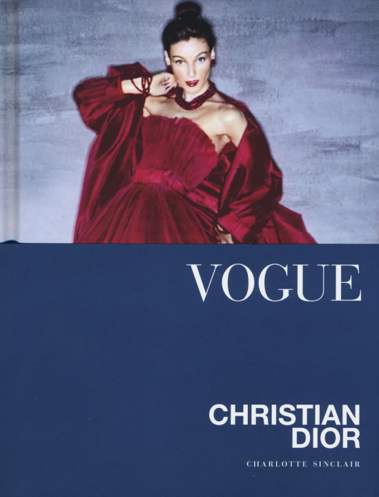 Kniha Vogue. Christian Dior Charlotte Sinclair