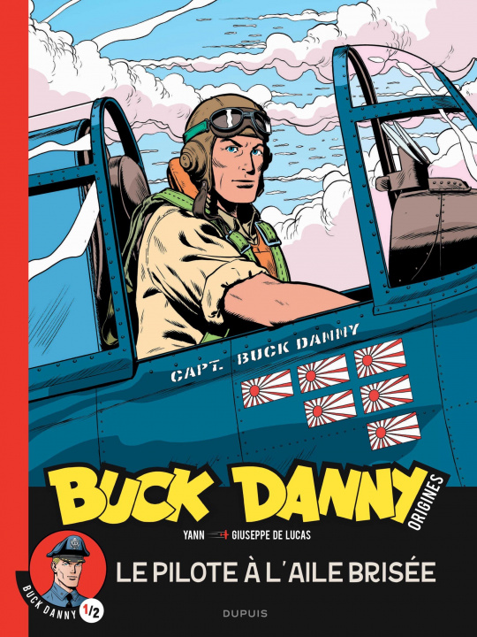 Kniha Buck Danny - Origines - Tome 1 - Buck Danny, le pilote à l aile brisée 1/2 Yann