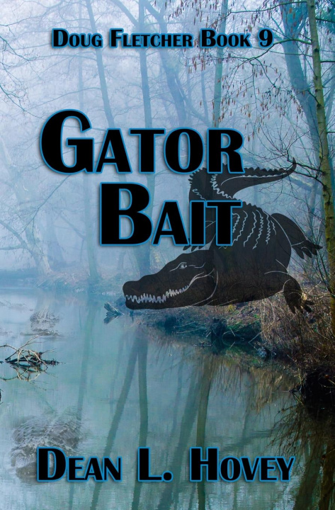 Knjiga Gator Bait Dean L. Hovey