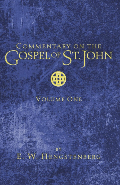Carte Commentary on the Gospel of St. John, Volume 1 