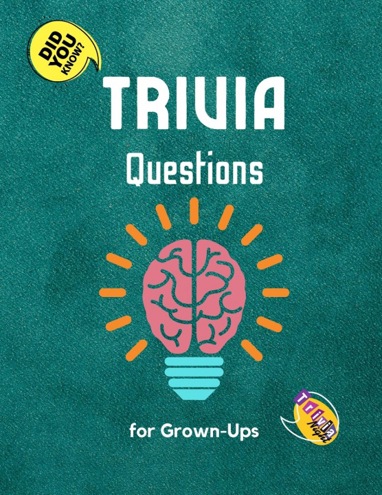 Książka Trivia Questions for Grown-Ups 