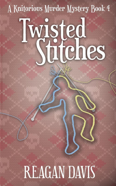 Knjiga Twisted Stitches Reagan Davis