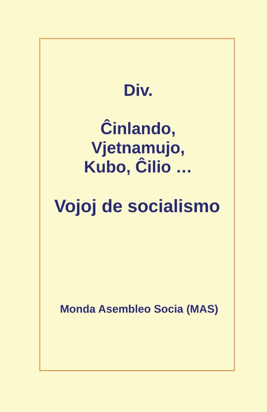 Könyv &#264;inlando, Vjetnamujo, Kubo, &#264;ilio ... Vojoj de socialismo 