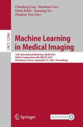 Kniha Machine Learning in Medical Imaging Xiaohuan Cao