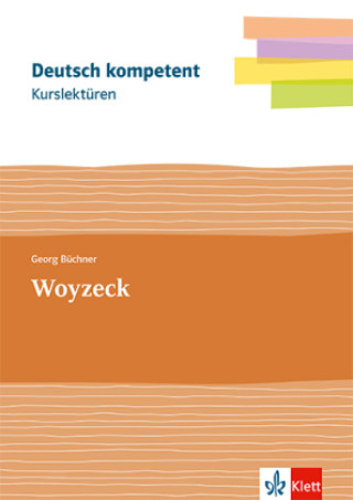 Kniha Deutsch kompetent. Kurslektüre Georg Büchner: Woyzeck 