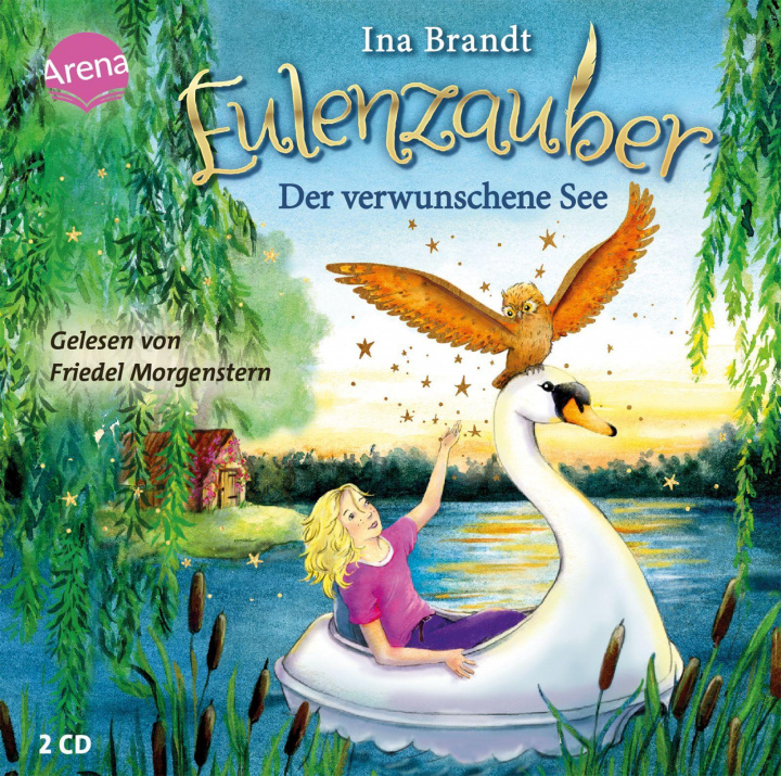 Audio Eulenzauber (15). Der verwunschene See Friedel Morgenstern