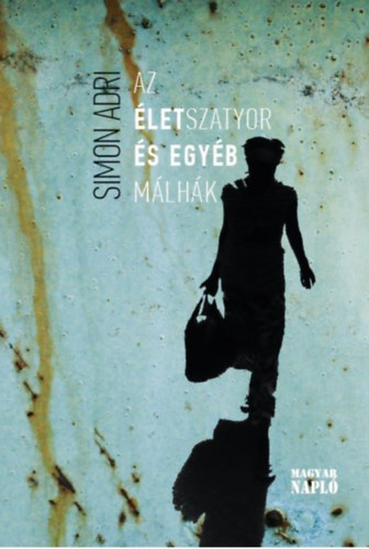 Knjiga Az életszatyor és egyéb málhák Simon Adri