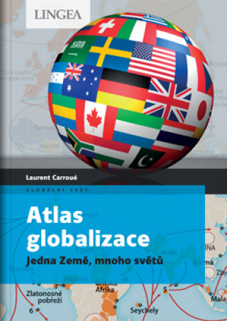 Kniha Atlas globalizace Aurélie Boissiere Laurent