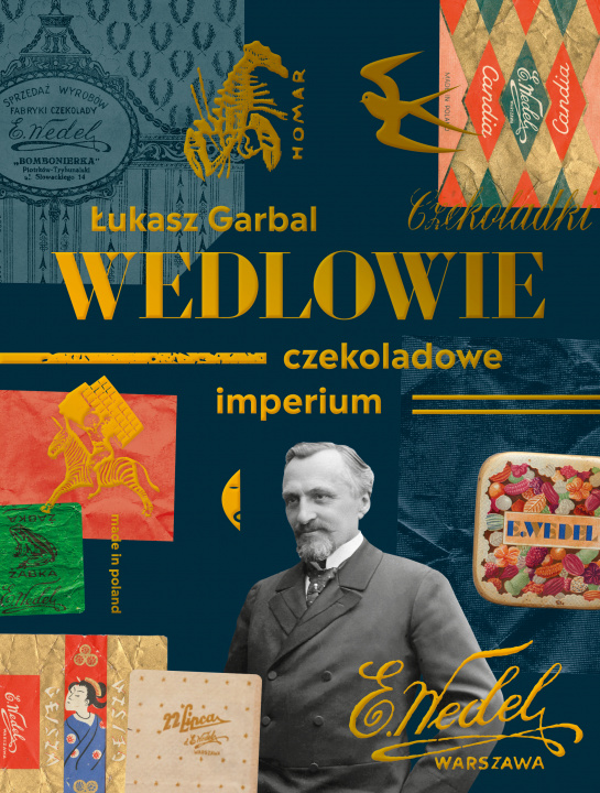 Kniha Wedlowie. Czekoladowe imperium Łukasz Garbal
