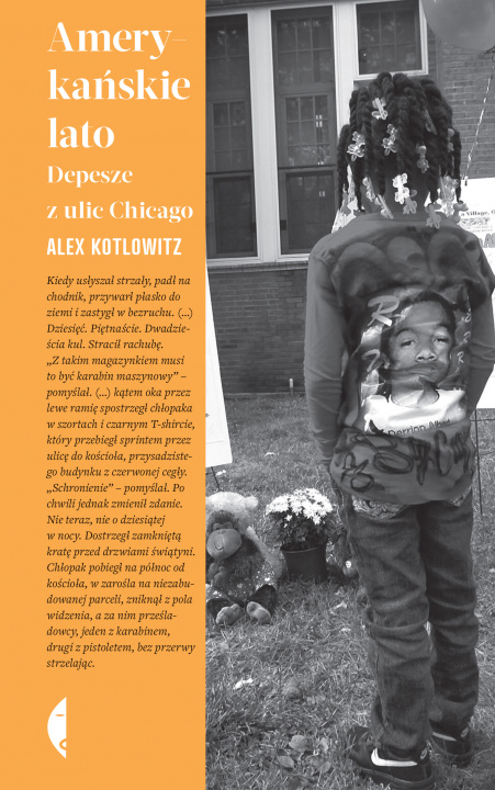 Buch Amerykańskie lato. Depesze z ulic Chicago wyd. 2021 Alex Kotlowitz