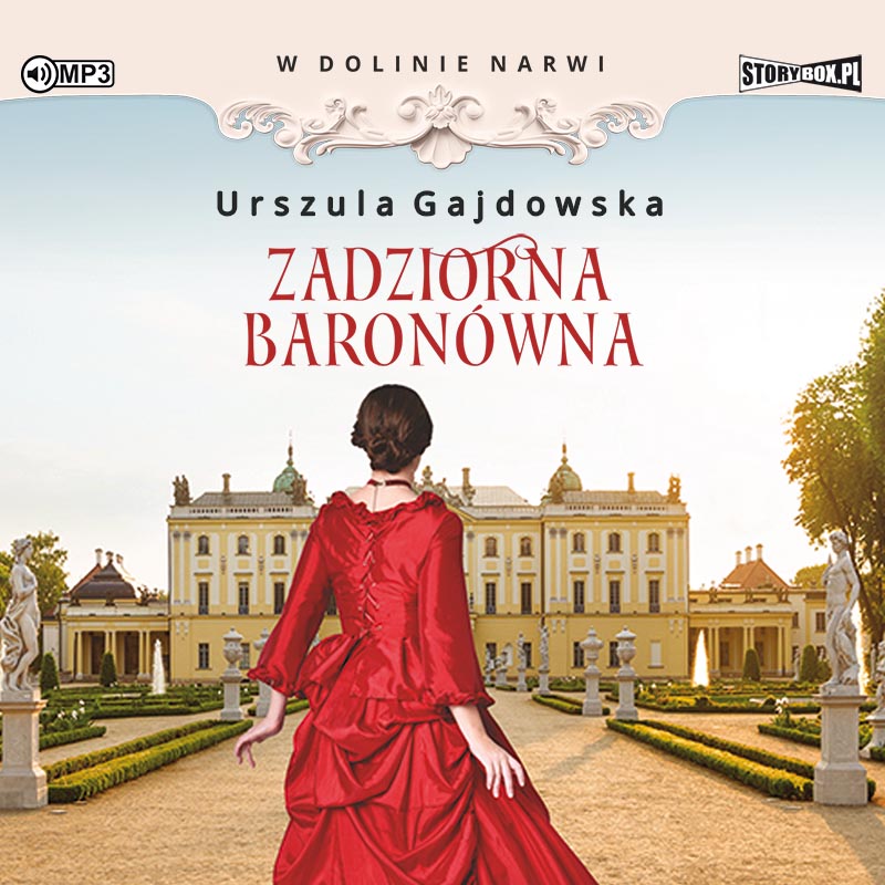 Hörbuch CD MP3 Zadziorna baronówna. W dolinie Narwi. Tom 1 Urszula Gajdowska