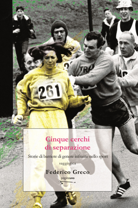 Kniha Cinque cerchi di separazione. Storie di barriere di genere infrante nello sport Federico Greco