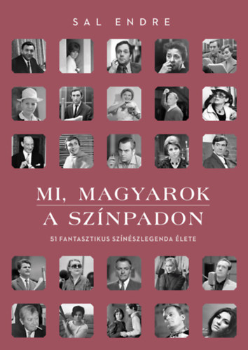 Book Mi, magyarok a színpadon Sal Endre