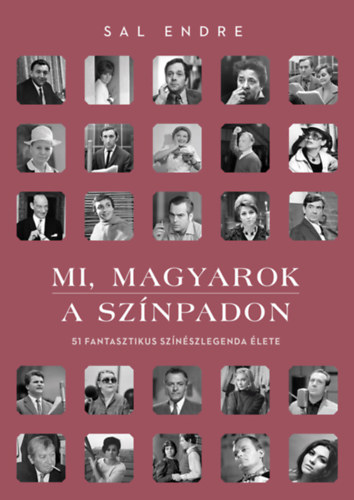 Книга Mi, magyarok a színpadon Sal Endre