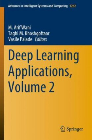 Book Deep Learning Applications, Volume 2 Vasile Palade