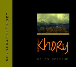 Kniha Khory Milan Koželuh