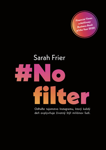 Kniha No filter Sarah Frier