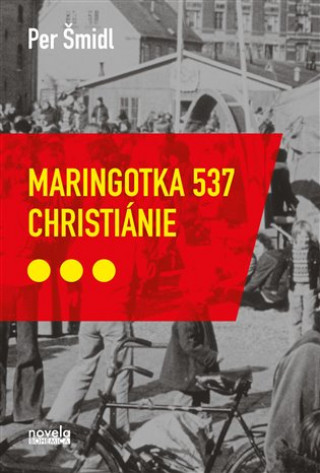 Kniha Maringotka 537 Christiánie Petr Šmidl