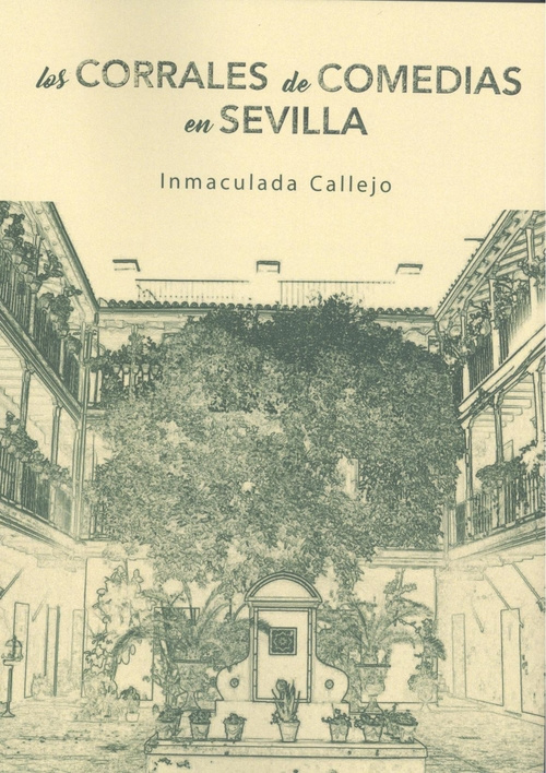 Kniha Los corrales de comedia en Sevilla INMACULADA CALLEJO