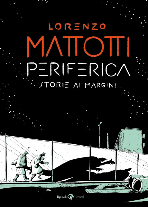 Könyv Periferica. Storie ai margini Lorenzo Mattotti