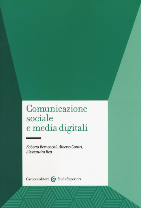 Könyv Comunicazione sociale e media digitali Roberto Bernocchi