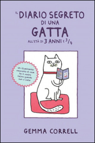 Carte diario segreto di una gatta all'età di 3 anni e ¾ Gemma Correll
