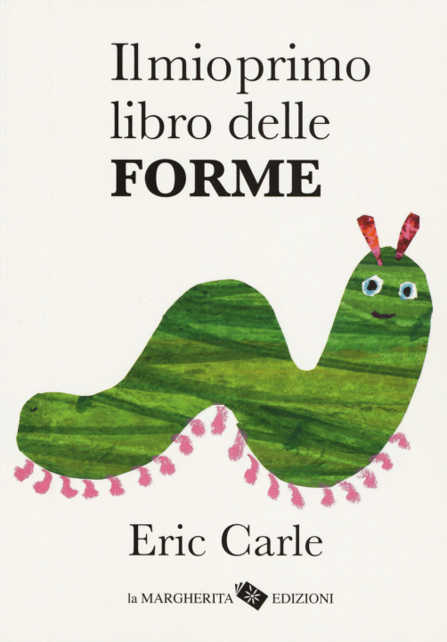 Книга mio primo libro delle forme Eric Carle