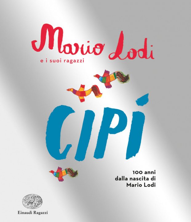 Kniha Cipì. Edizione speciale Mario Lodi