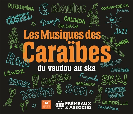 Audio LES MUSIQUES DES CARAIBES, DU VAUDOU AU SKA Blum