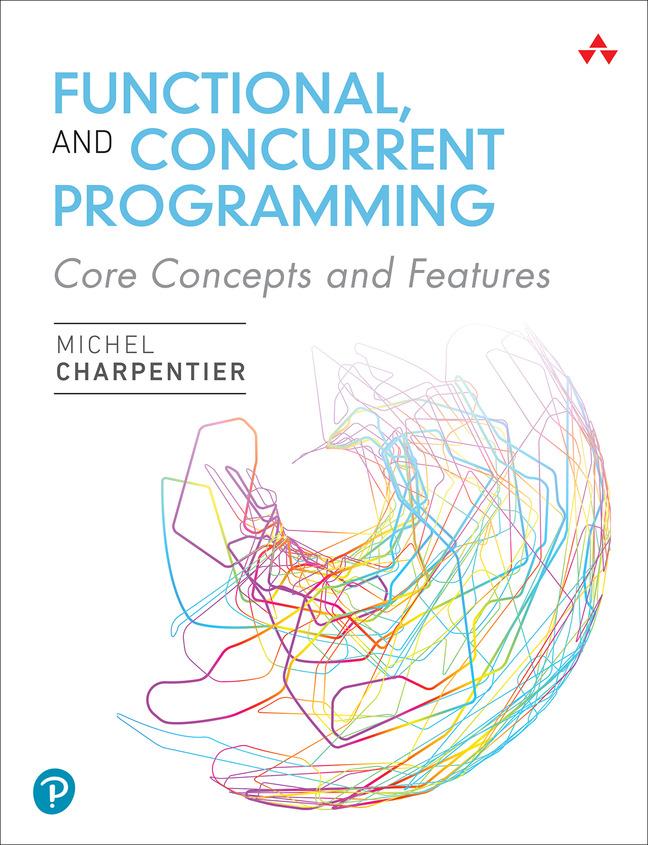 Carte Functional and Concurrent Programming Michel Charpentier