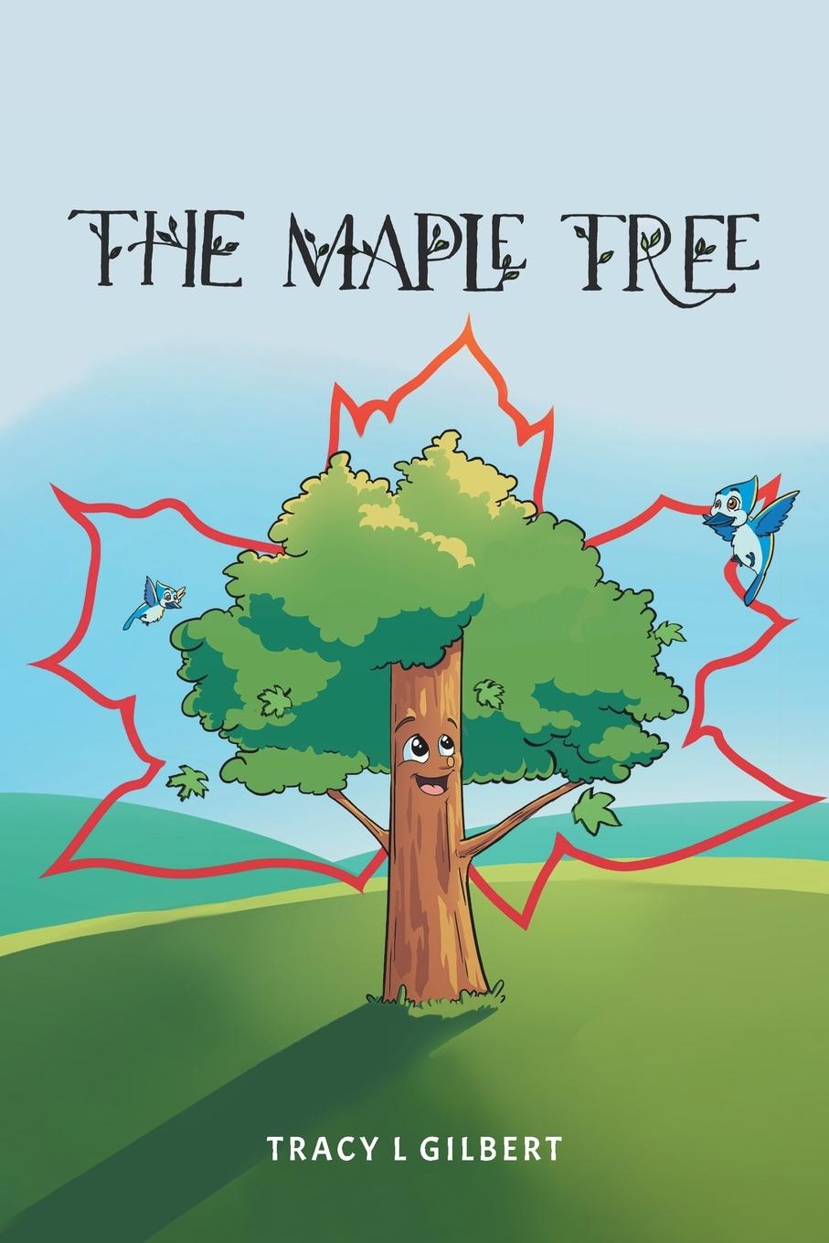 Knjiga Maple Tree Tracy L. Gilbert